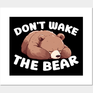 Don't Wake The Bear - Grizzly Bear Posters and Art